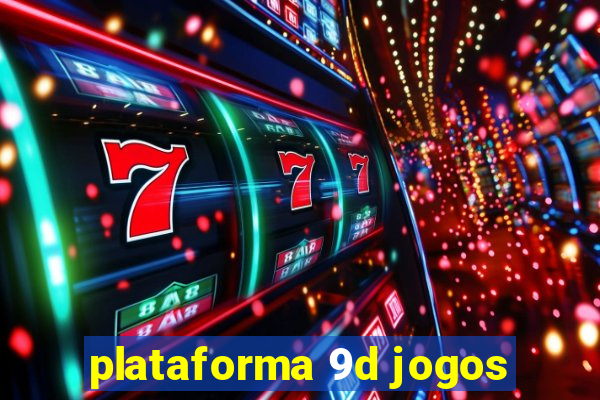 plataforma 9d jogos